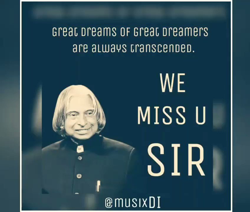 Happy birthday sir we all miss you KALAM 