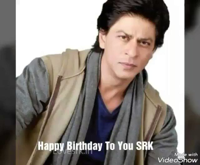 Happy birthday
         sir 
SHAH RUKH KHAN 