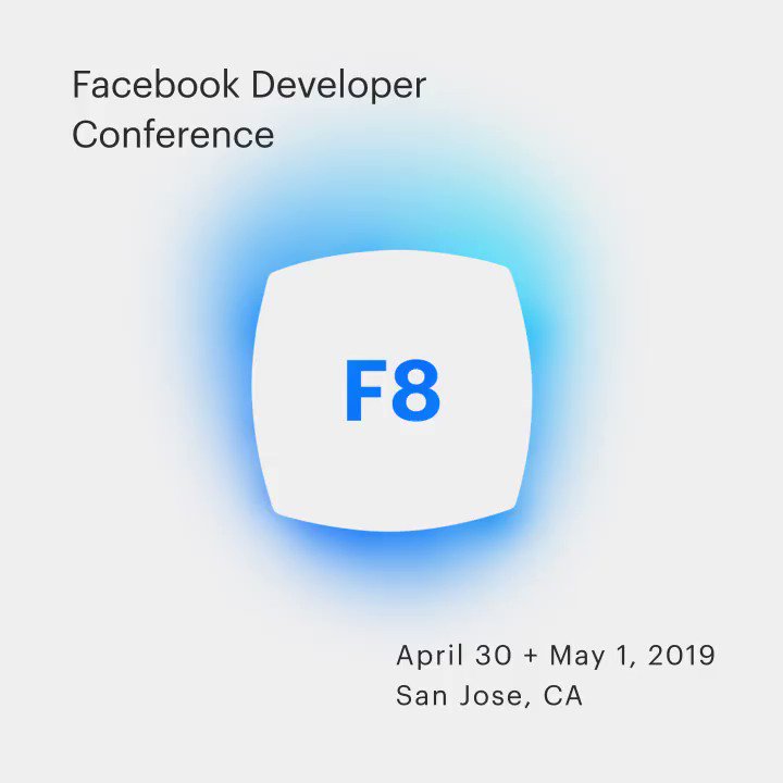 Excited for #F8, our annual developer conference, happening April 30 + May 1, 2019 in San Jose, CA. Sign up for updates at http://www.F8.com