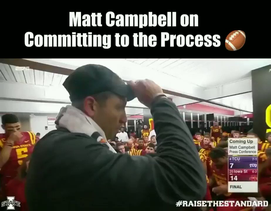 Committing to the Process...
🗣️"Toughness, discipline and details still matter."
🗣️"It's TEAM above self."
🗣️"If you fall in love with the process, it will eventually love you back."
- Matt Campbell