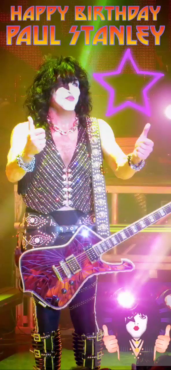   HAPPY BIRTHDAY PAUL STANLEY  A Star Is Born     