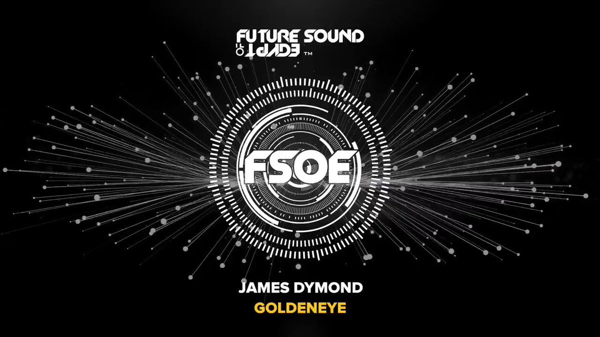 Have you checked out @James_Dymond's epic new anthem Goldeneye? 🙌🏽 FSOE.lnk.to/Goldeneye https://t.co/5pFdBLSOmP