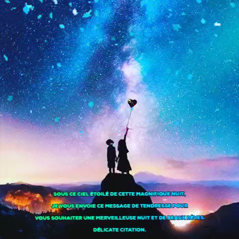 Delicate Citation Ar Twitter Sous Le Ciel Rempli D Etoiles Scintillantes Et Brillantes Je Viens Sur La Pointe Des Pieds Vous Souhaiter Une Belle Soiree Bisous Ademain Bye T Co Url9xlw8hv