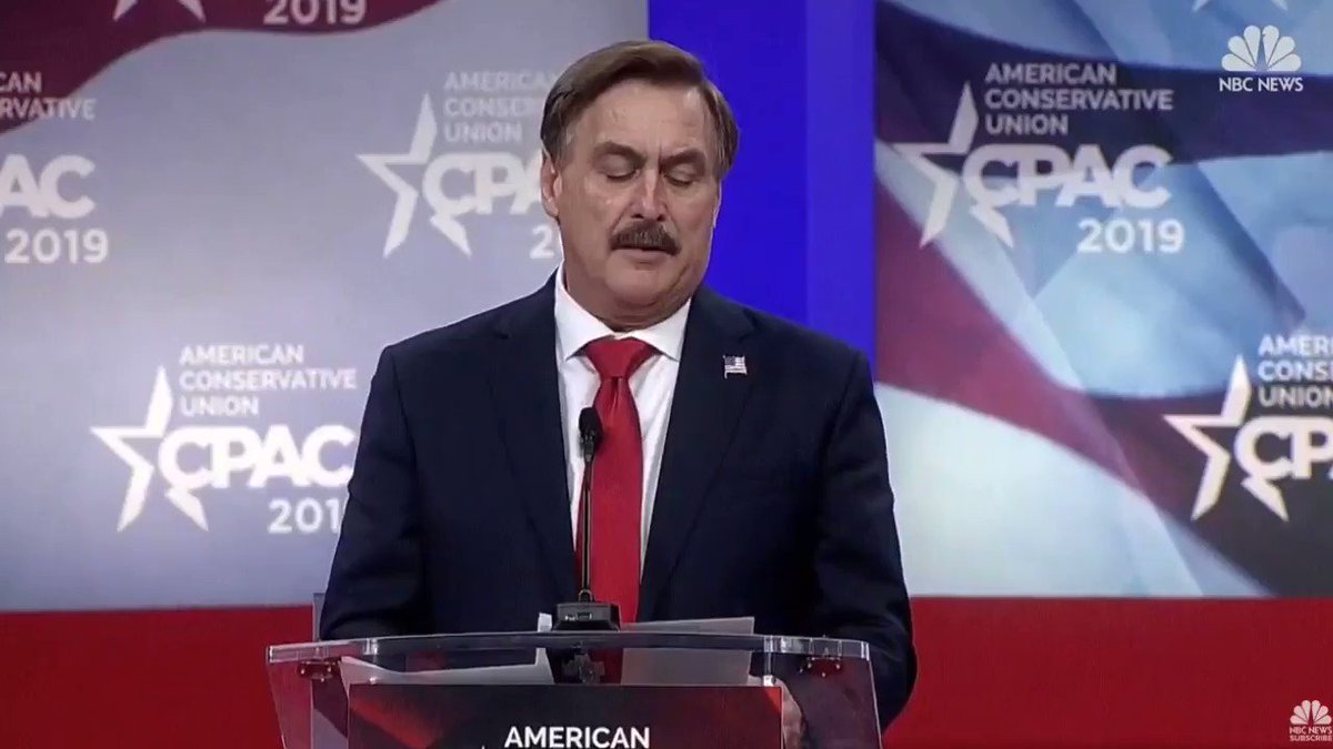 MyPillow's Mike Lindell tells #CPAC2019 that Trump "is the greatest president in history. Of course he is, he was chosen by God."