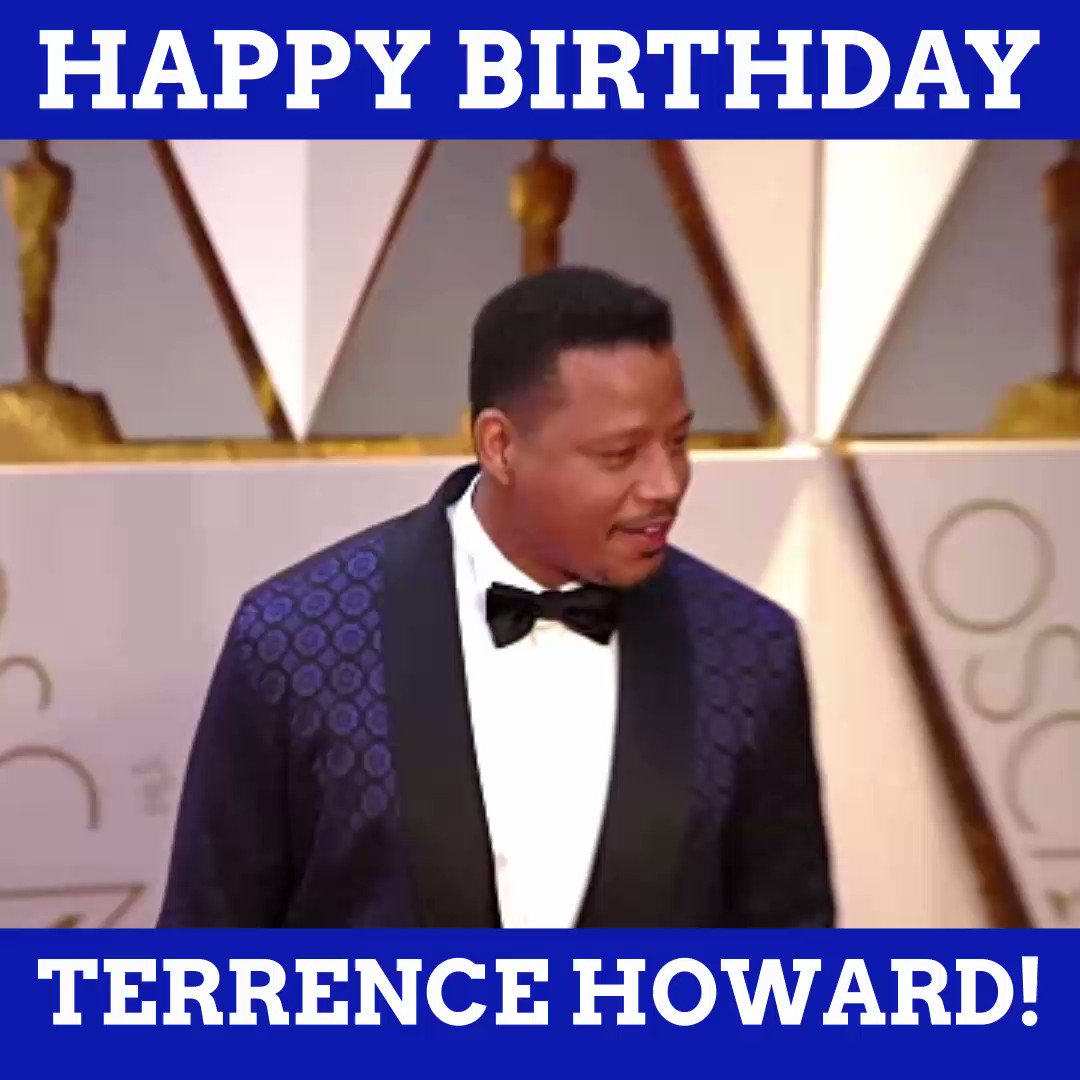 Happy Birthday, Terrence Howard! [  ] 