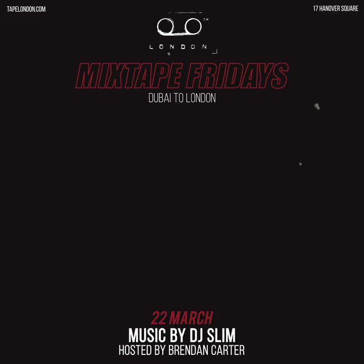 Tape London on Twitter "Tonight we take you from London to Dubai 🔥 