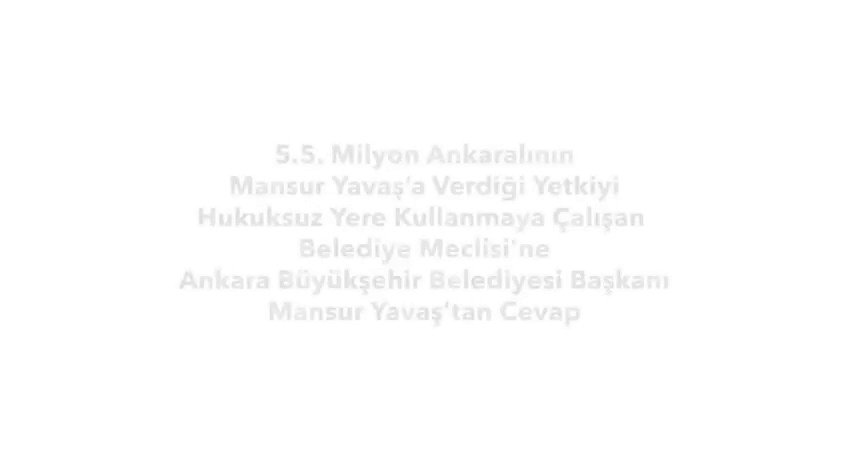 25 yıldır Bld. Başkanınca kullanılan yetkiyi şimdi Belediye Meclisi'ne almak istediler reddettim.
Tümü zarar eden şirketlerdeki yönetim kurullarının göreve devam etmesini istemek hangi ihtiyacın sonucudur?
Ankaralının şahsıma verdiği yetkiyi hakkıyla kullanmaya devam edeceğim.