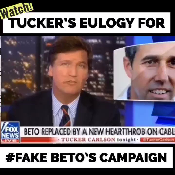 GOOD-BYE BETO: Must Watch : Tucker ‘s EULOGY for Beto’s Campaign ! #RIP
#ThursdayThoughts #FridayFeeling #SaturdayMorning #SundayThoughts @TuckerCarlson
Edit for twitter @AMErikaNGIRL07 ♥️ @RexPolitics vid