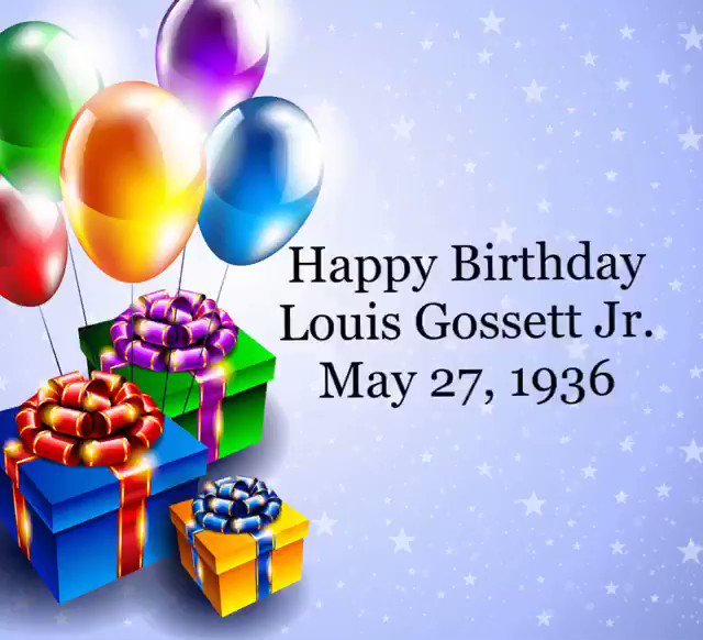 Happy Birthday to actor Louis Gossett Jr. 
May 27, 1936      