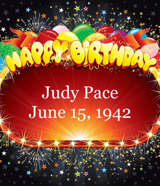 Happy Belated Birthday to actress Judy Pace June 15, 1942     and many more... 