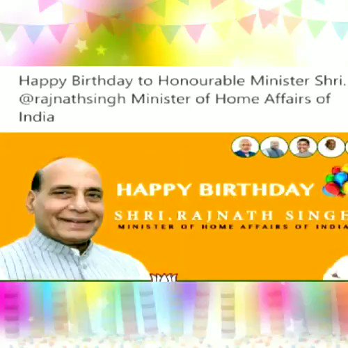  HAPPY BIRTHDAY SRI RAJNATH SINGH JEE. 