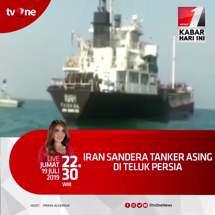 Iran Sandera Tanker Asing di Teluk Persia.Nantikan Kabar Hari ini jam 22.30 WIB bersama Prima, hanya di tvOne & streaming hanya di tvOne connect, android http://bit.ly/2CMmL5z & ios http://apple.co/2Q00Mfc #KabarHariInitvOne