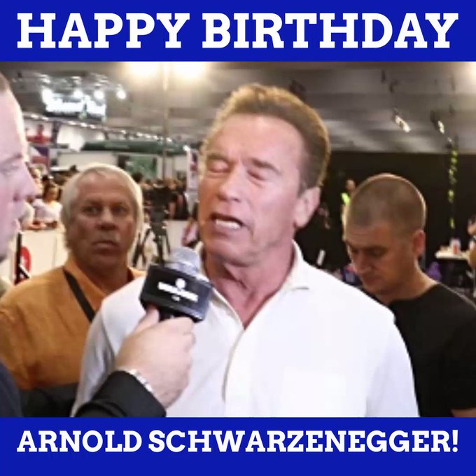 Happy Birthday Arnold Schwarzenegger : Latest news, Breaking news