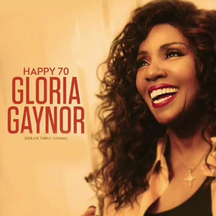 Happy Birthday Gloria Gaynor     