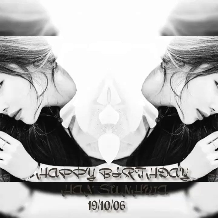 Happy birthday Han Sunhwa 06/10     