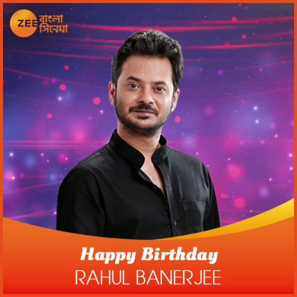  wishes Rahul Banerjee a very happy birthday! 