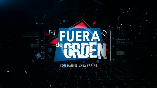 Hoy en #FueraDeOrden crónica de la desgracia nacional e internacional, plomeria informativa y arqueología política...