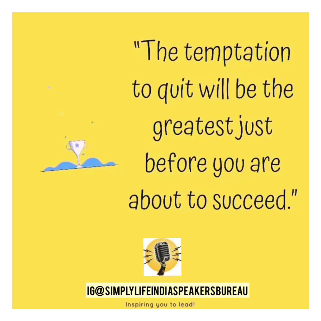 Achieving a goal is a wildly exhilarating thing. If you’re flirting with the idea of giving up, you could be throwing away something wonderful.
#WednesdayWisdom #quote #NeverGiveUp #motivation #MotivationalQuotes #SimplyLifeIndiaSpeakersBureau
