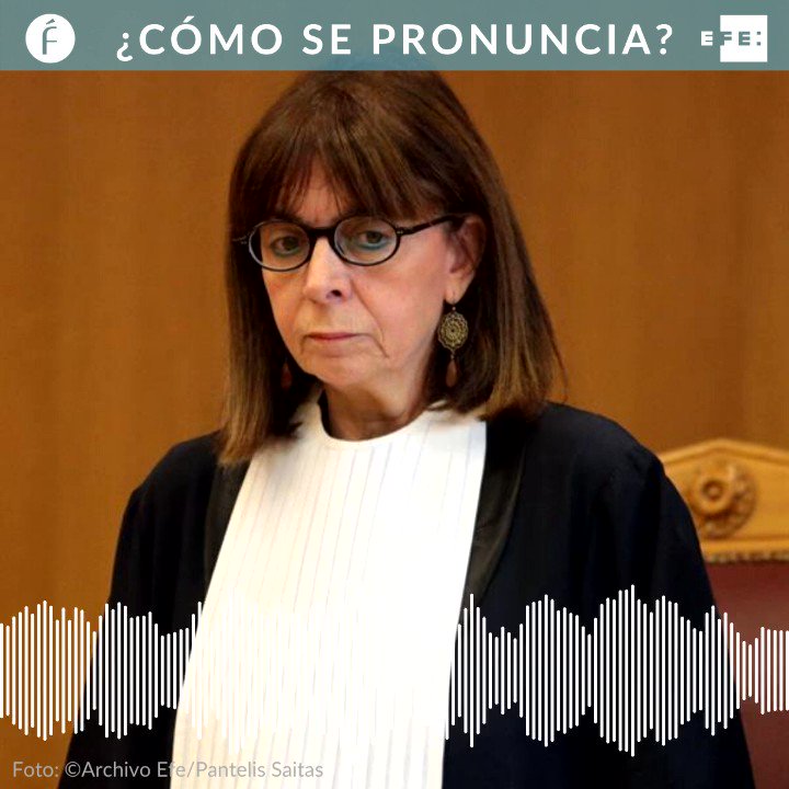 ¿Sabes #CómoSePronuncia el nombre de la futura presidenta de Grecia? Escúchalo en la voz de nuestro compañero de @EFEnoticias en Grecia Yannis Chryssoverghis.