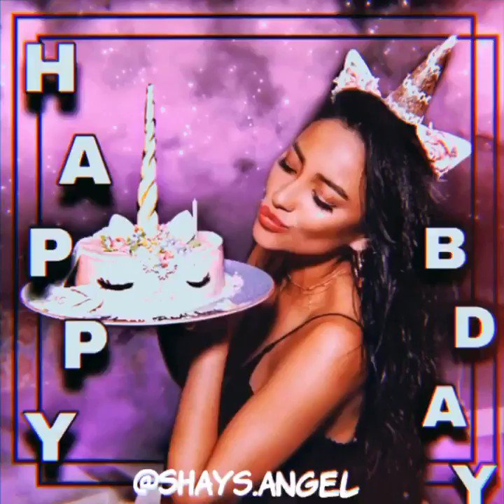 Happy birthday to my queen aka shay mitchell i hope you have a lovely day. ilysm 