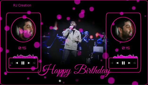 HAPPY BIRTHDAY_ARIJIT SINGH   