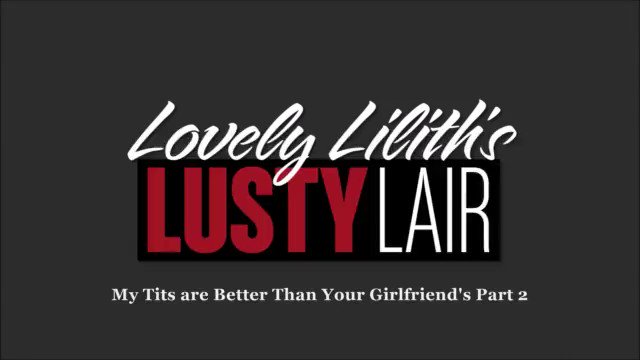 Lovely Lilith on Twitter "Just sold! My Tits are Better than Y Lovely Lilith on Twitter "Just sold! My Tits are Better than Y