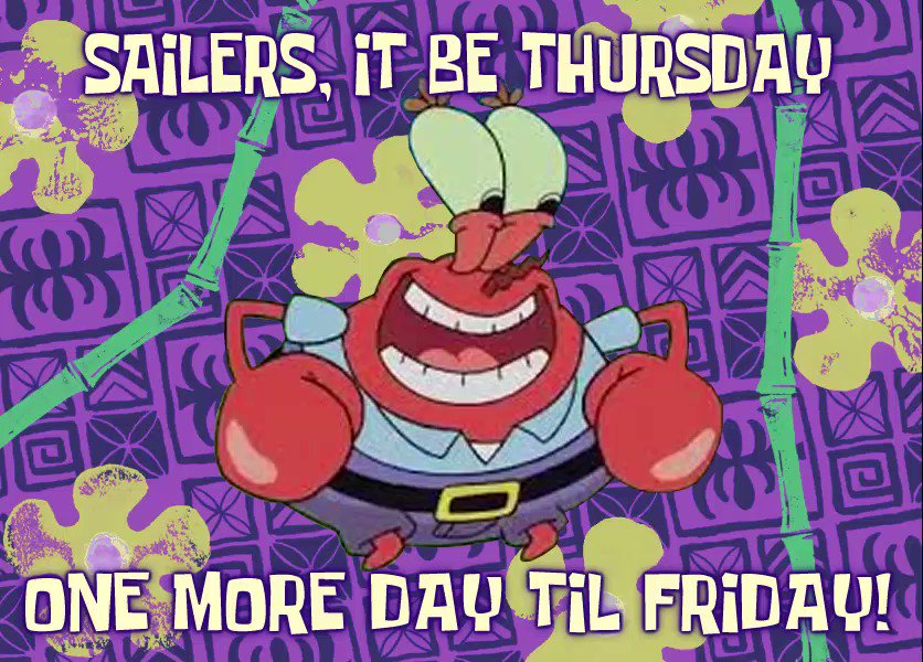 Sailers It Be Thursday One More Day Til Friday T Co K16xe4u6pc Twitter Sailers It Be Thursday One More Day Til Friday T Co K16xe4u6pc Twitter