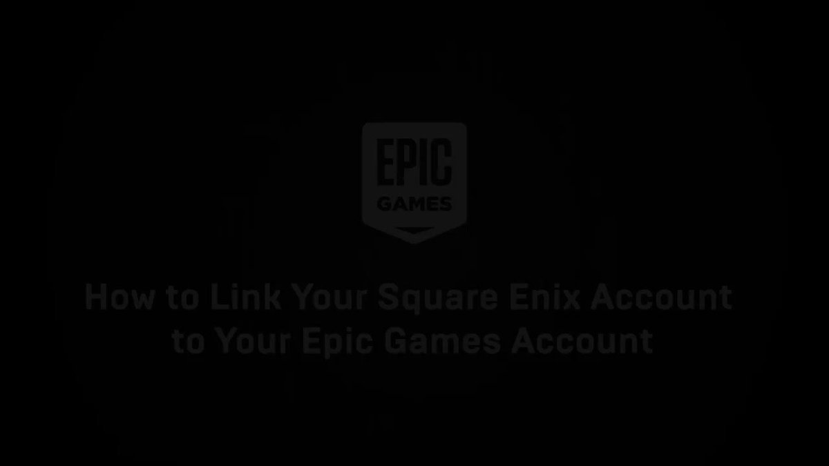 how to link your square enix account to your epic games account