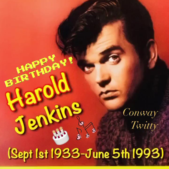Happy heavenly birthday to The Best Friend A Song Ever Had Mr. Conway Twitty!!     