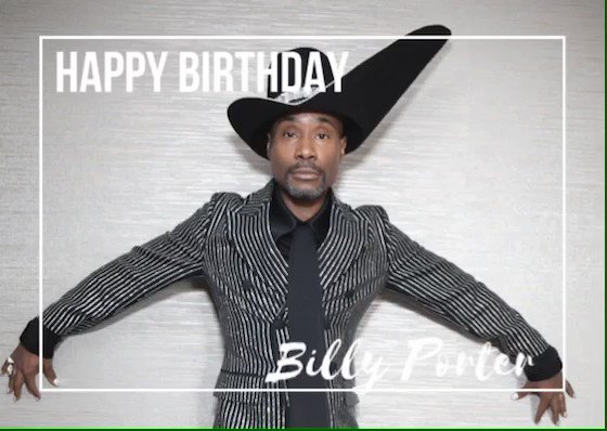 Happy Birthday to dynamic, multitalented and award winning, Billy Porter!       