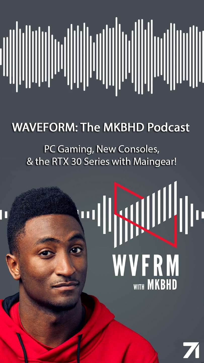 Waveform: The MKBHD Podcast on Twitter: "New Episode is PC Gaming, New Consoles, the RTX 30 Series with Maingear! Listen anywhere: https://t.co/PEFpFuCRqE https://t.co/axnJYnIymf" / Twitter