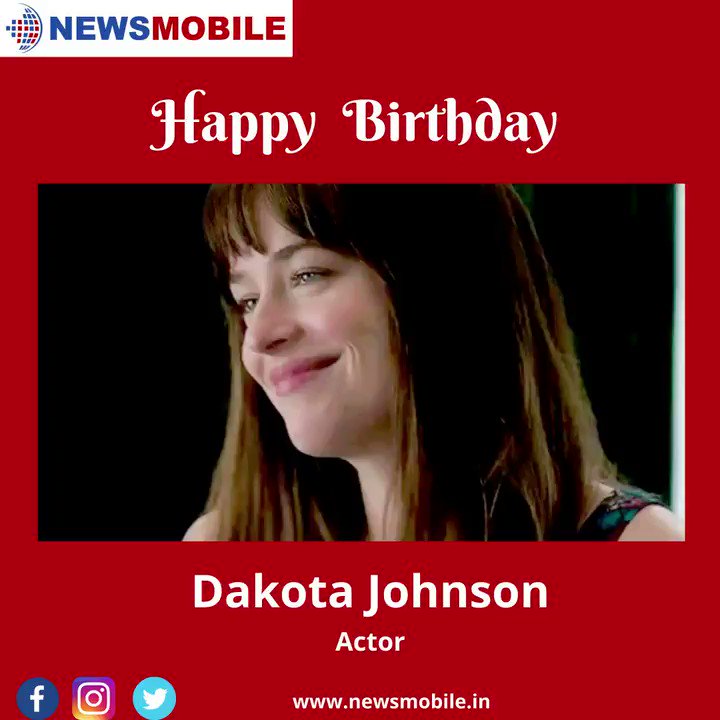 Happy Birthday Dakota Johnson.  