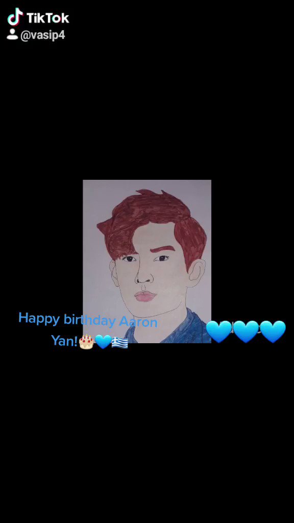 Happy birthday Aaron Yan fan from Greece!       