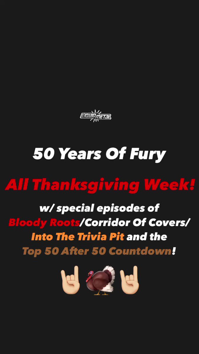 SXMLiquidMetal (@SXMLiquidMetal) on Twitter photo 26/11/2020 16:32:10 50 Years Of Fury all Thanksgiving Week @SXMLiquidMetal instagram.com/p/CID4cyGD1lf/… 50 Years Of Fury all Thanksgiving Week @SXMLiquidMetal instagram.com/p/CID4cyGD1lf/…