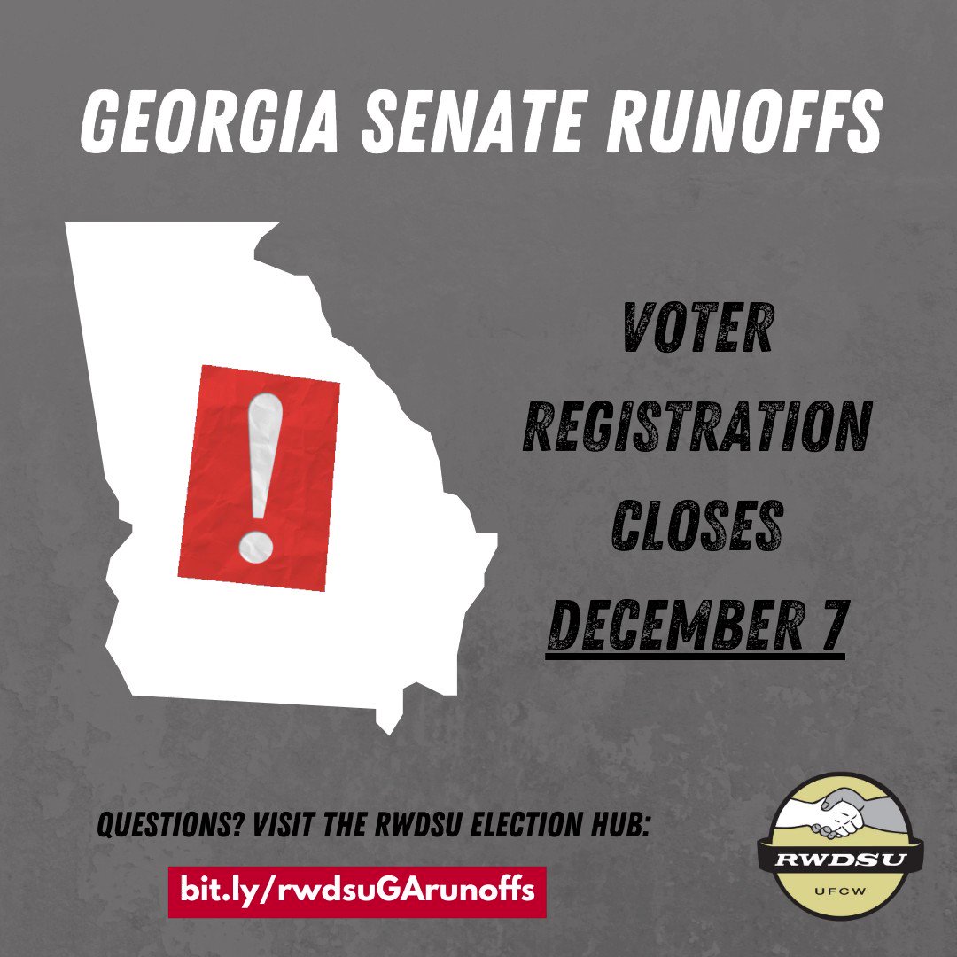 RWDSU (@RWDSU) on Twitter photo 2020-12-02 22:00:04 GEORGIA members: the voter registration deadline for the Jan 5 Senate runoffs is almost here! If you still need to register, you have until Mon, Dec 7! Learn more in the @RWDSU election hub: rwdsu.info/2020_georgia_r… GEORGIA members: the voter registration deadline for the Jan 5 Senate runoffs is almost here! If you still need to register, you have until Mon, Dec 7! Learn more in the @RWDSU election hub: rwdsu.info/2020_georgia_r…