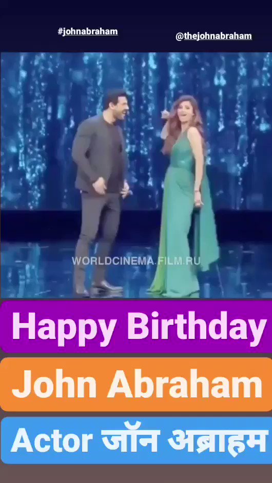 Happy birthday 
John Abraham   