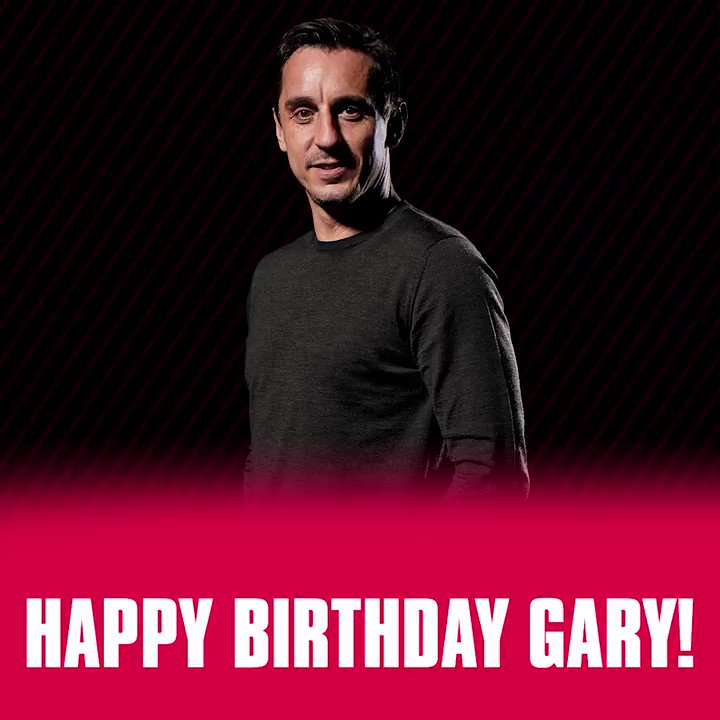 A Big Happy Lockdown Birthday to one of our co-founders Gary Neville  Let the good times roll! 