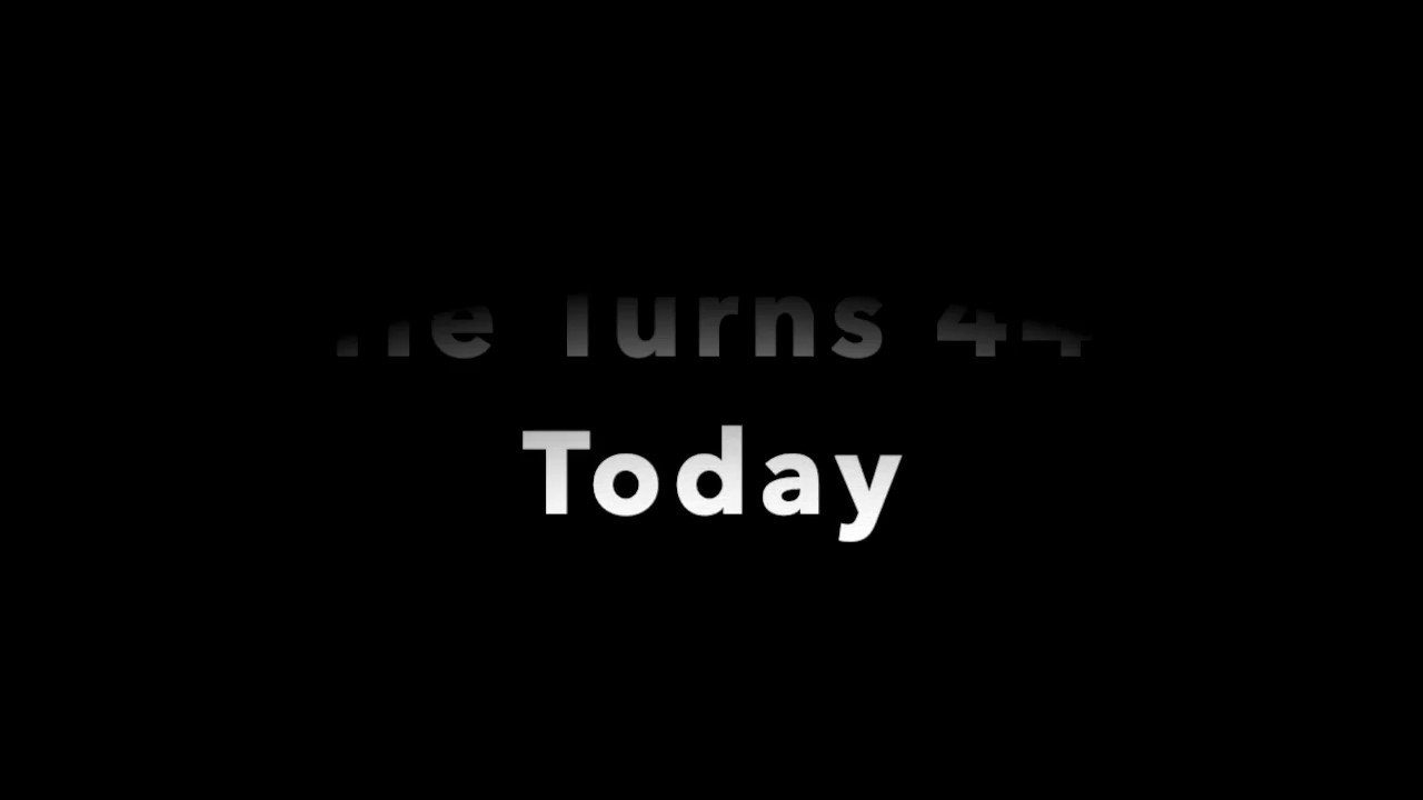 Happy 44th birthday to 