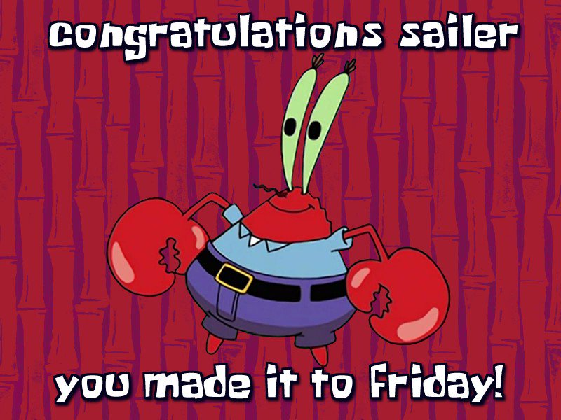 pix Congrats Sailor You Made It To Friday Song twitter