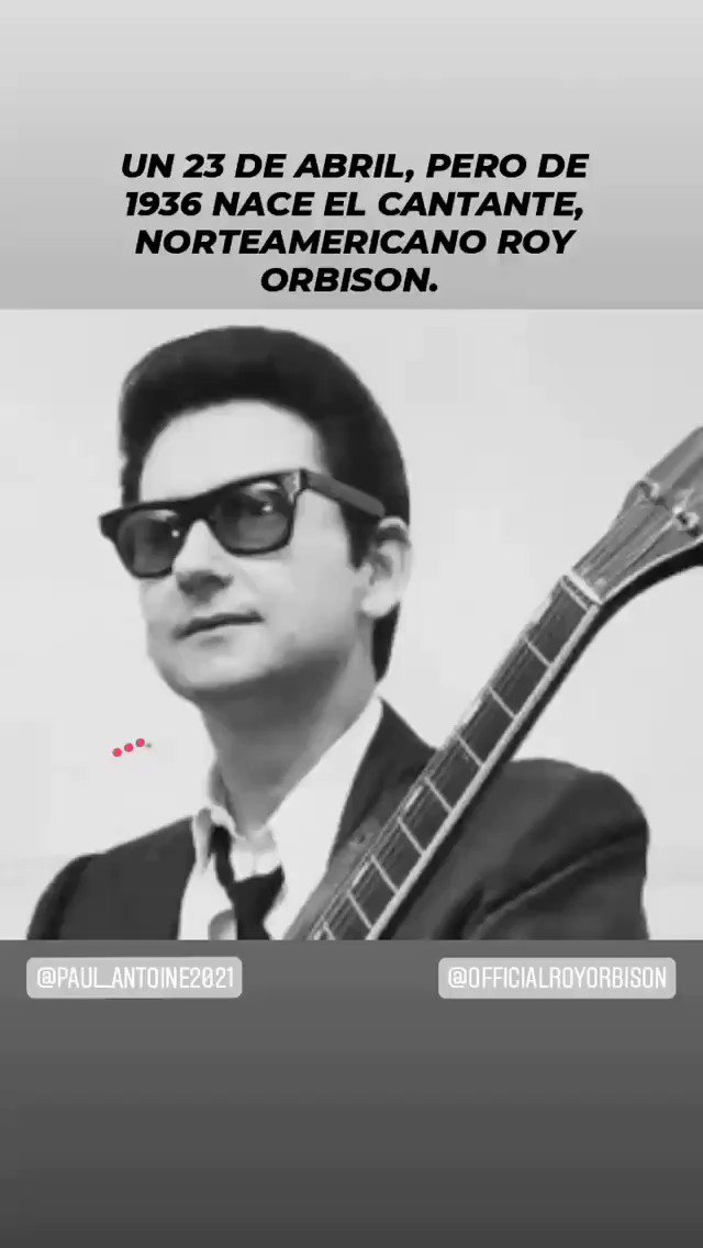 HAPPY BIRTHDAY ROY ORBISON.         