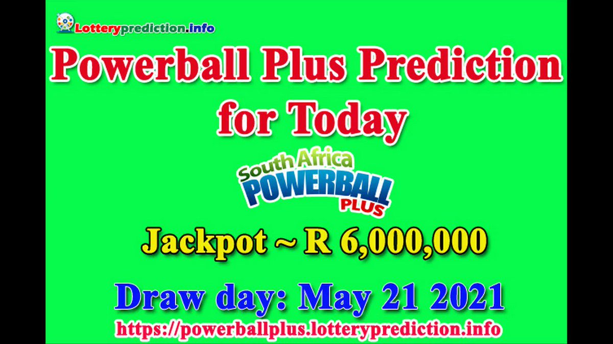 How to get Powerball Plus SA numbers predictions on Friday 21-05-2021? Jackpot ~ R6 millions -> https://t.co/KVXJ5N4rD8 https://t.co/pJAJtpLwXk