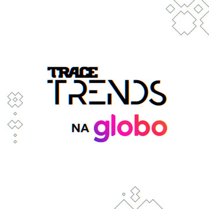 TRACE BRASIL on Twitter: "Agora é oficial! O Trace Trends vai estar no @multishow e no @globoplay! A parceria entre a Trace Brasil e a #Globo aconteceu e, como se não bastasse,