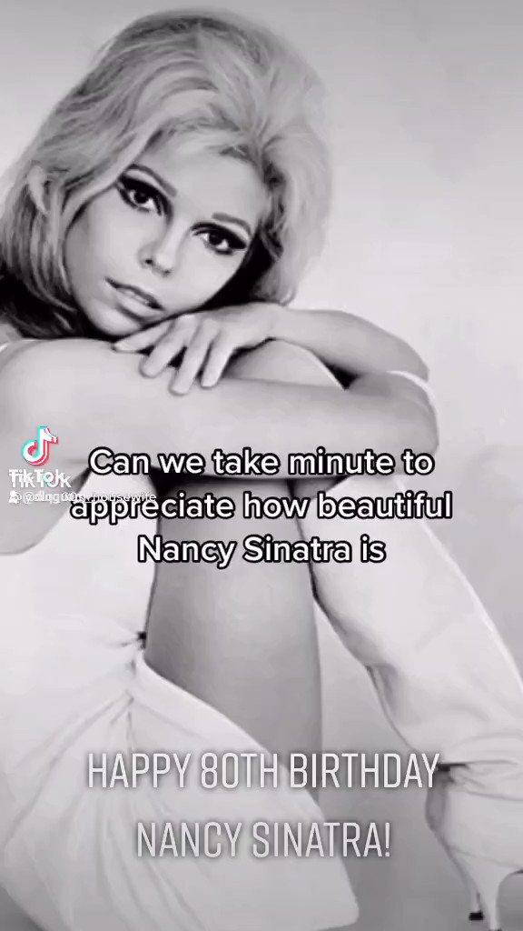 Happy 80th Birthday Nancy Sinatra!  