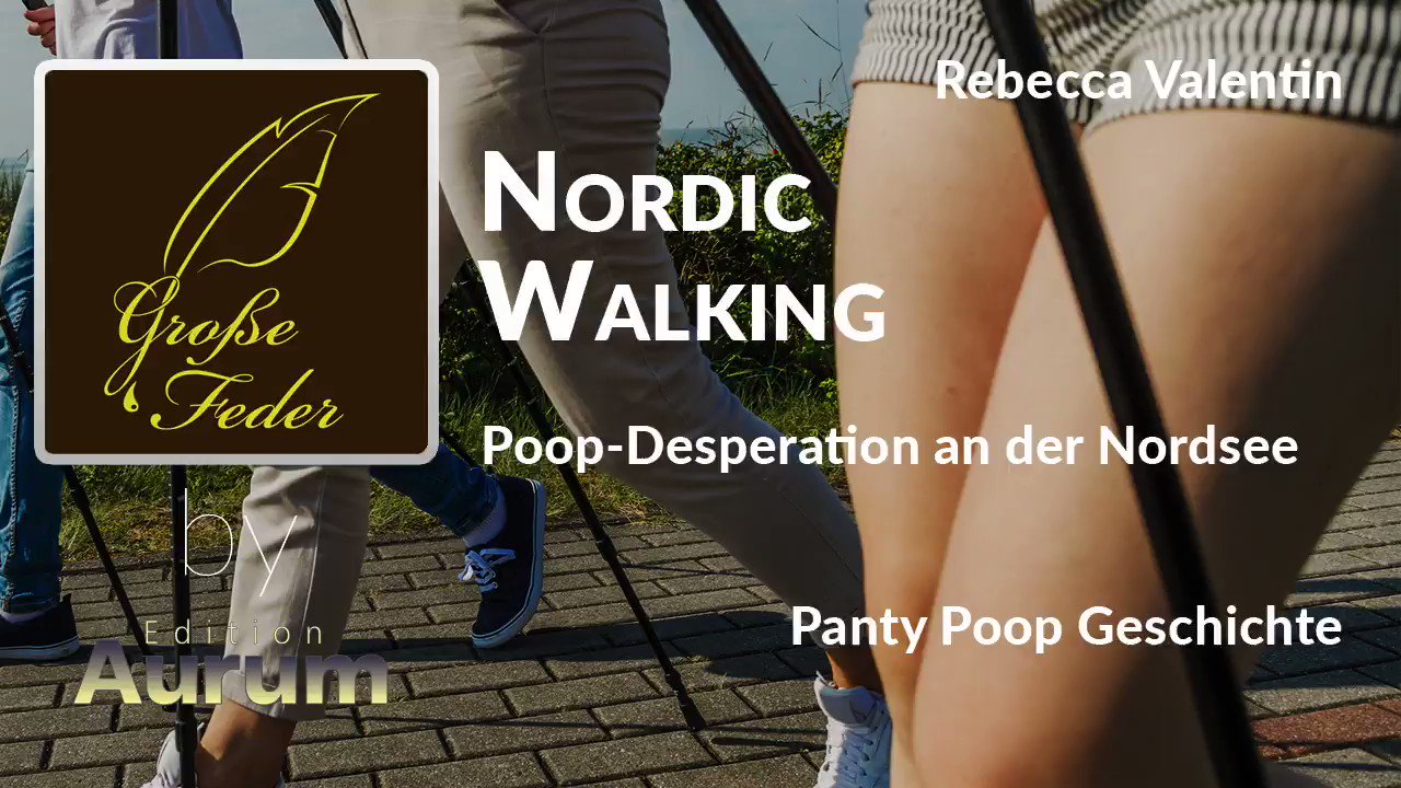 Edition Aurum on X: Nordic Walking – Poop-Desperation an der Nordsee Hier  geht's zur kompletten #Poopdesperation-Geschichte auf unserer Homepage:  t.co4wlRPraI2N #femaledesperation #pantypoop #einkacken  #einpinkeln #omorashi t.co ...