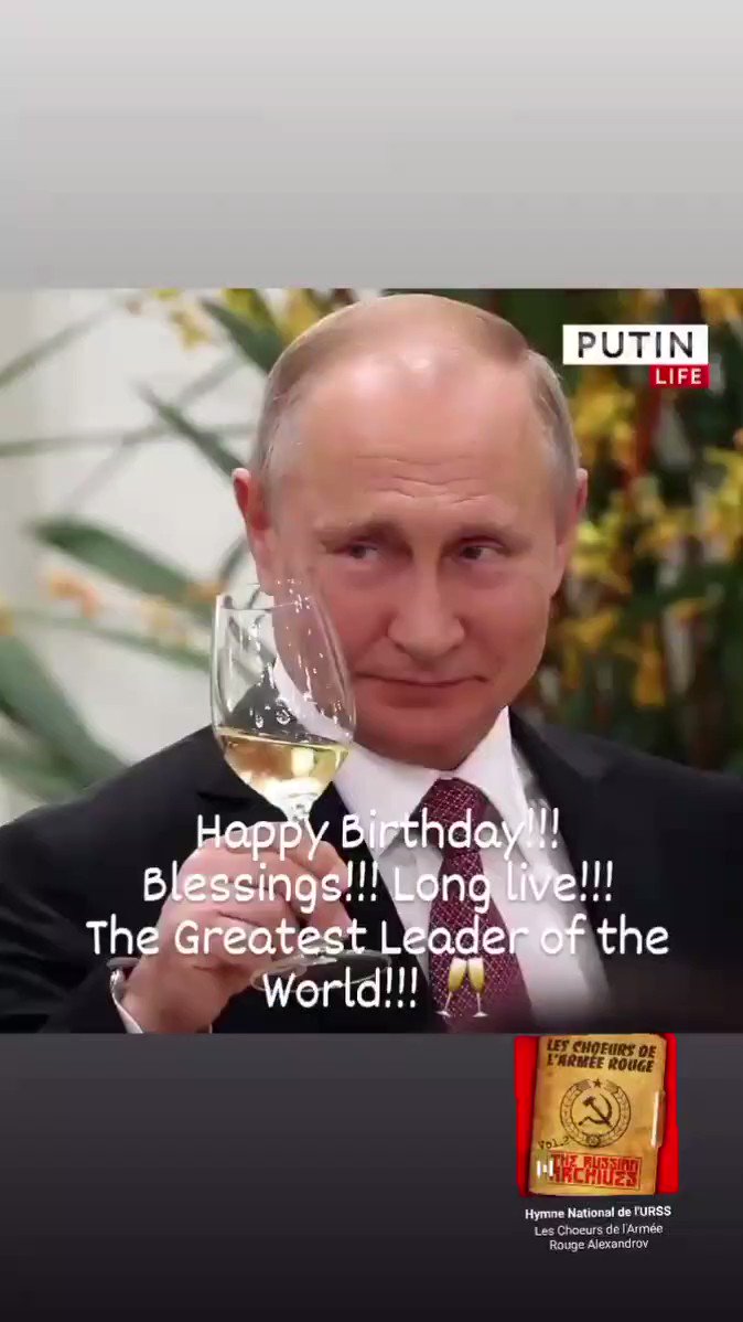 The Greatest Leader of the World!  Happy Birthday Mr President Vladimir Putin! 