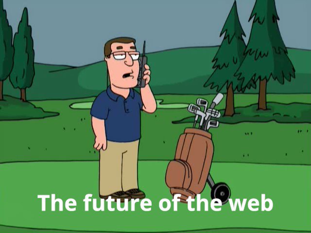 Still poster image for a video of a cartoon with bold white text stating “The future of the web” being said by a man on a 1980s era brick cell phone standing on a golf course with his golf bag next to him, and a few trees in the background