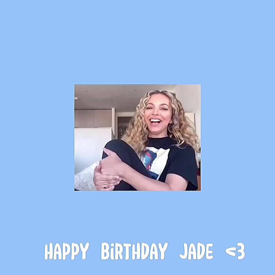 Happy birthday jade 29th little mix jade thirlwall ot3 edit happy face to face song 