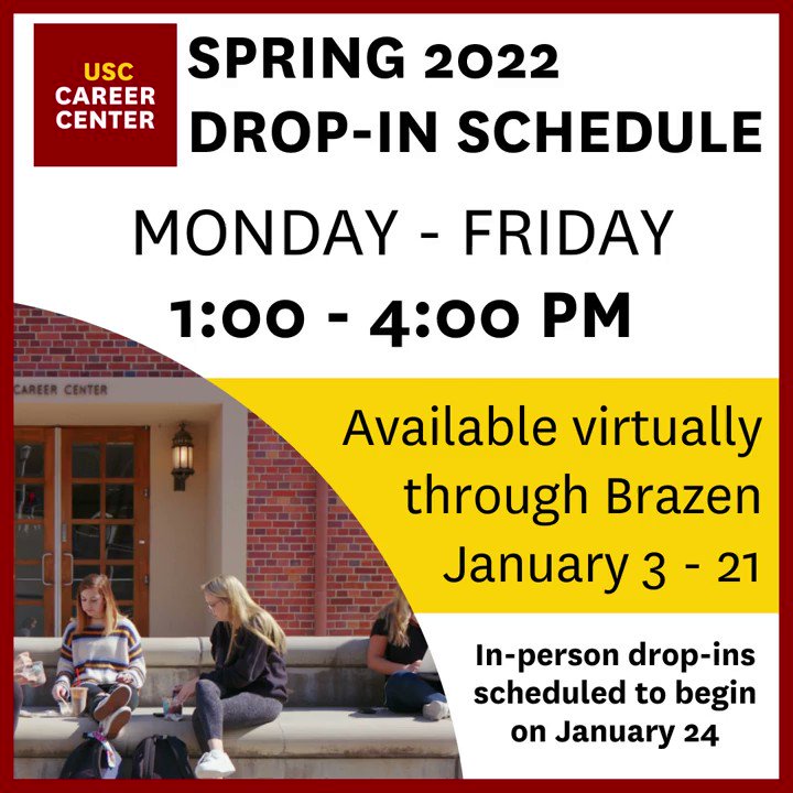 Usc Spring 2022 Schedule Usc Career Center On Twitter: "The Usc Career Center Spring 2022 Drop-In  Hours Are From 1:00 - 4:00 Pm Pt. Drop-Ins Will Only Be Offered Virtually  On Brazen Through January 21. In-Person