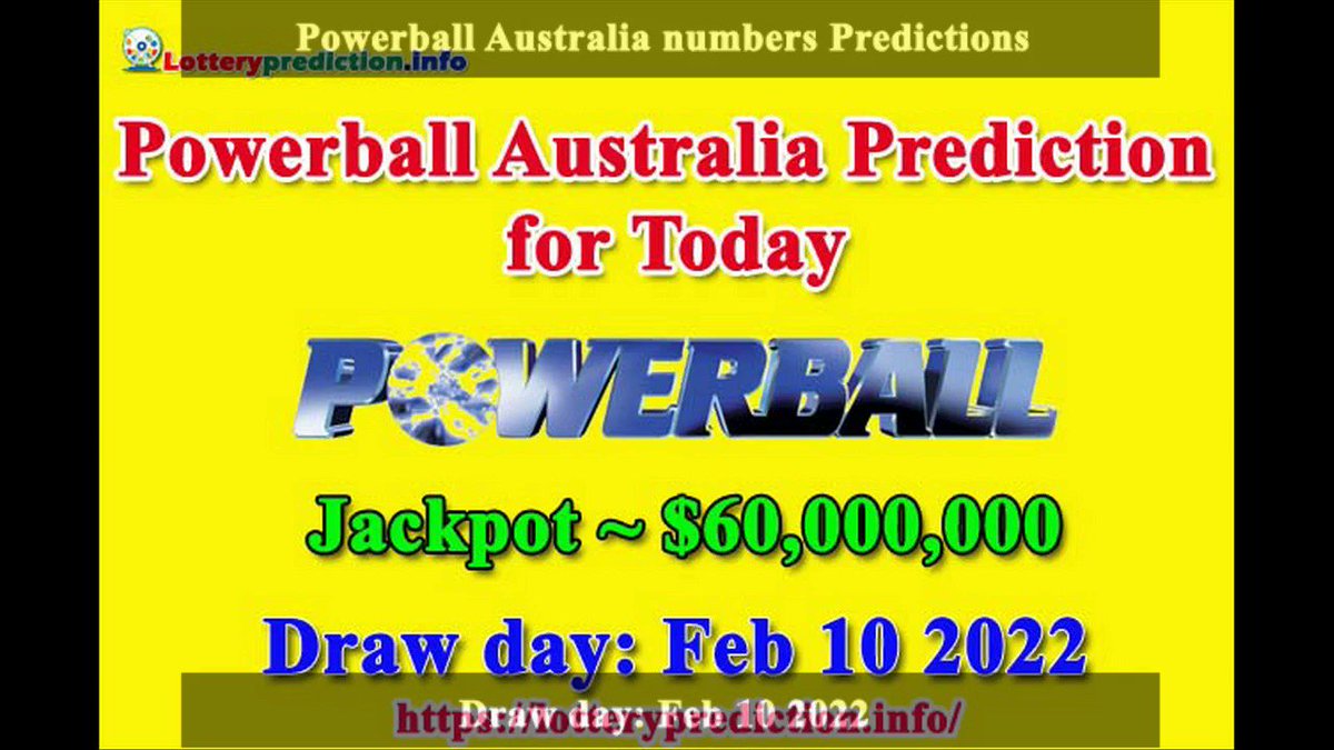 How to get Australia Powerball numbers predictions on Thursday 10-02-2022? Jackpot ~ $60 millions -> https://t.co/uO5WBl4JsA https://t.co/bm0xfTecW7