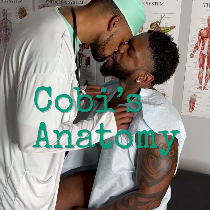 “Cobi’s Anatomy” I was feeling weak in the knees so Doctor Dick em Down suggested I get more Vitamin